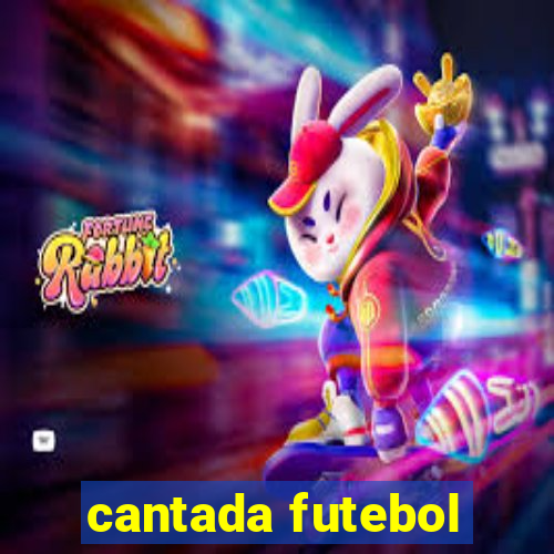 cantada futebol