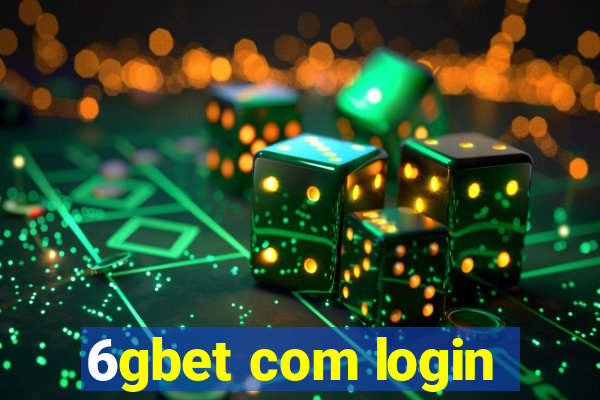 6gbet com login