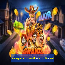 resgate brasil é confiável