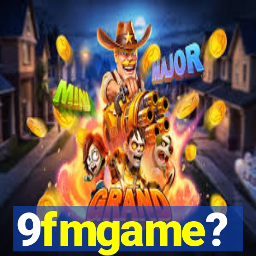 9fmgame?