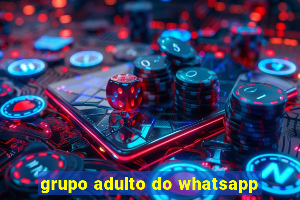 grupo adulto do whatsapp