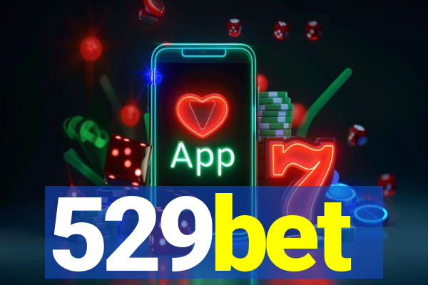 529bet