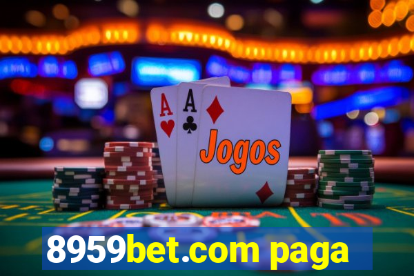 8959bet.com paga