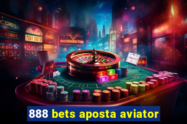 888 bets aposta aviator