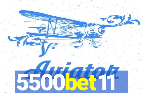 5500bet11