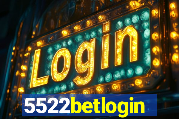 5522betlogin