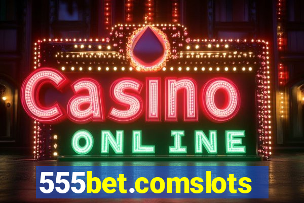 555bet.comslots