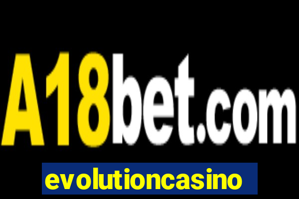 evolutioncasino