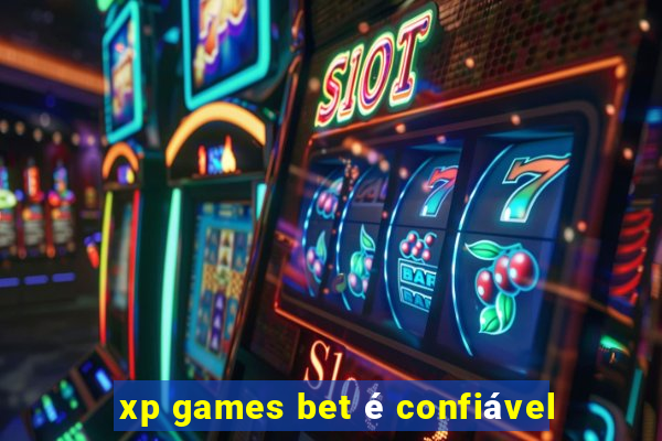 xp games bet é confiável