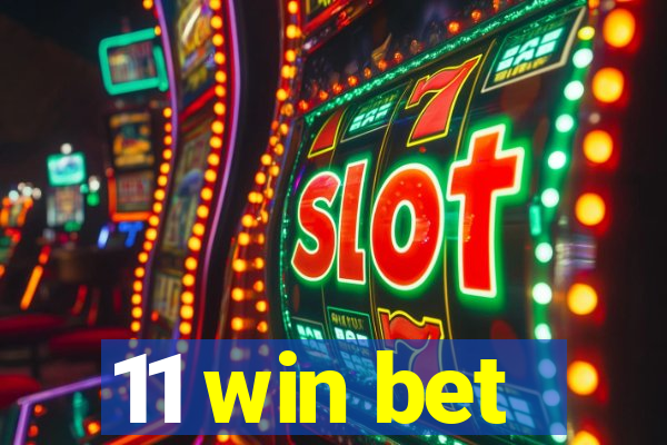 11 win bet