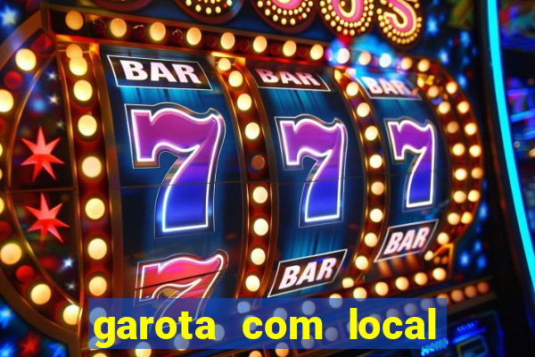 garota com local em joinville