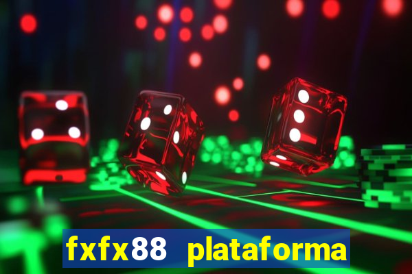 fxfx88 plataforma de jogos