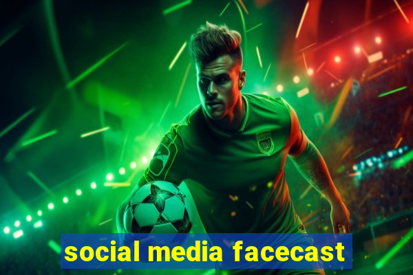 social media facecast