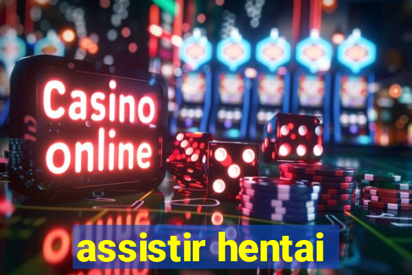 assistir hentai