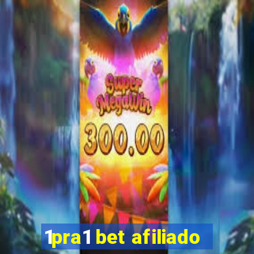 1pra1 bet afiliado