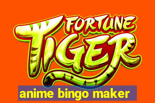 anime bingo maker