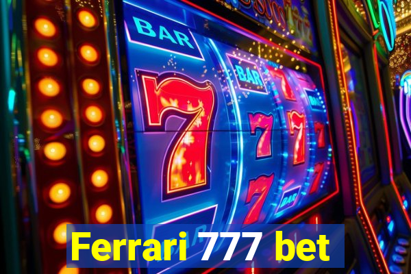 Ferrari 777 bet