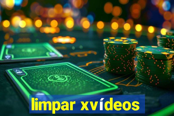 limpar xvídeos