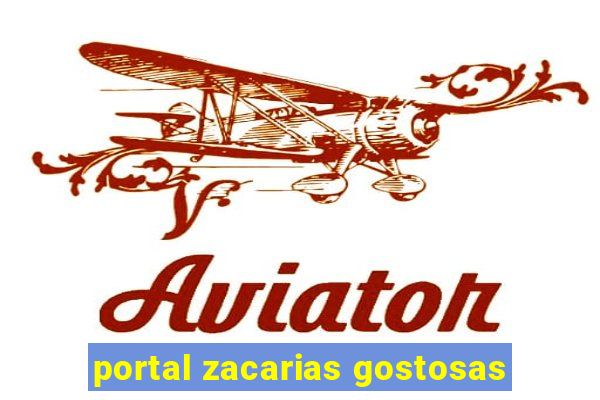 portal zacarias gostosas