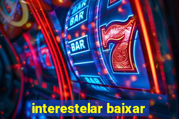 interestelar baixar