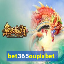 bet365oupixbet