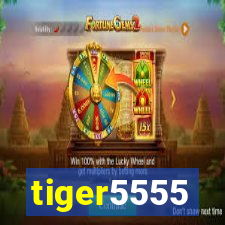 tiger5555