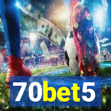 70bet5