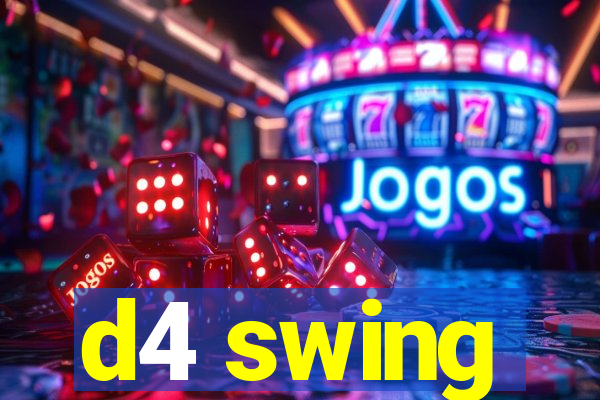 d4 swing