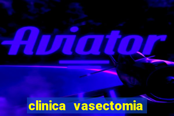 clinica vasectomia porto alegre