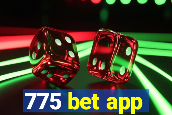 775 bet app