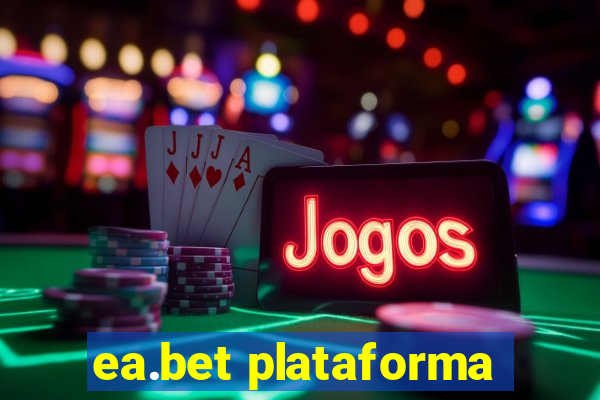 ea.bet plataforma