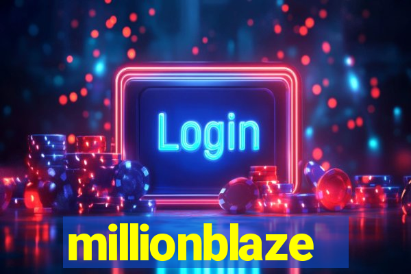 millionblaze