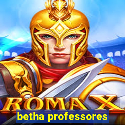 betha professores