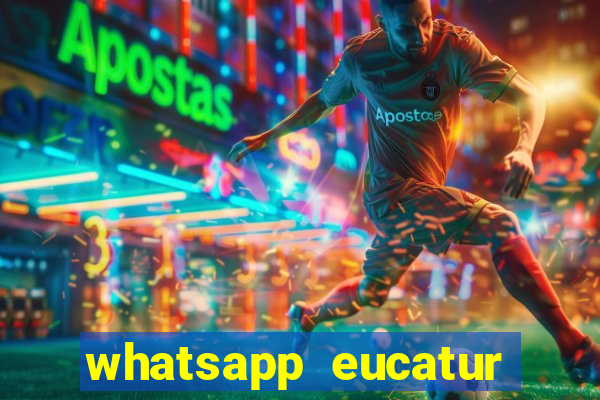 whatsapp eucatur porto velho