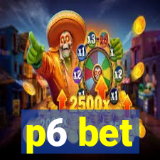 p6 bet