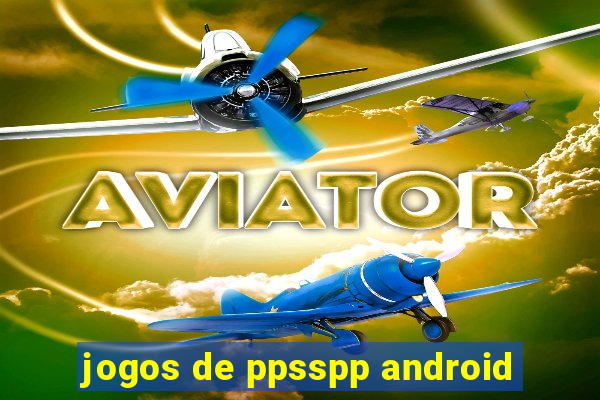 jogos de ppsspp android