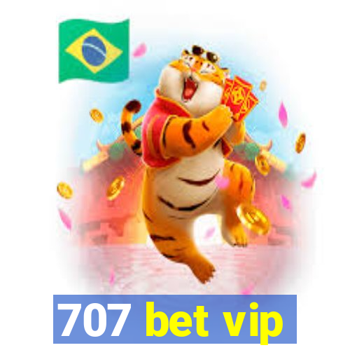 707 bet vip