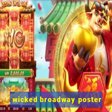 wicked broadway poster