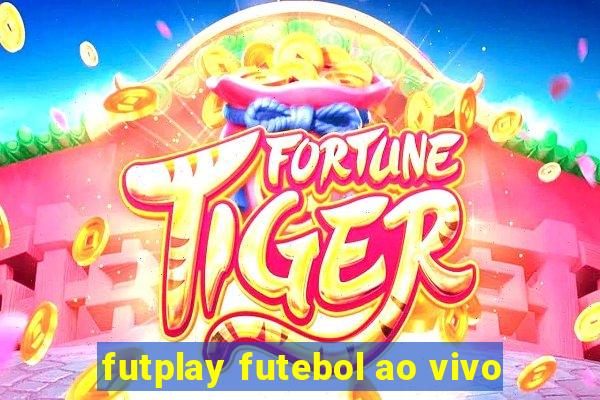 futplay futebol ao vivo