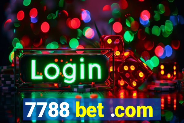 7788 bet .com