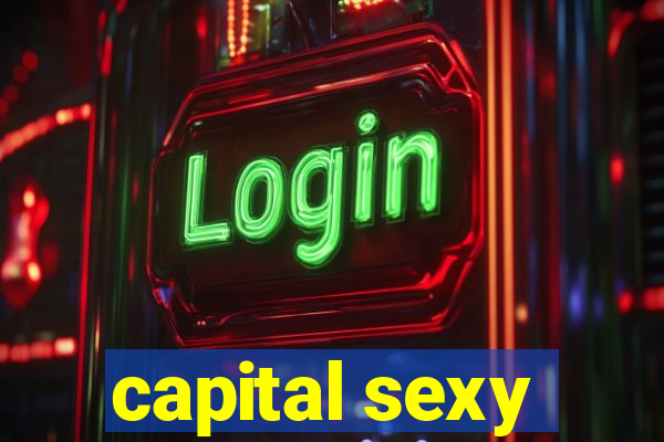 capital sexy