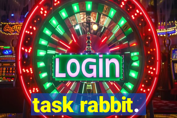 task rabbit.