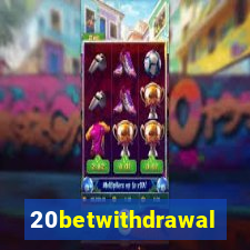 20betwithdrawal