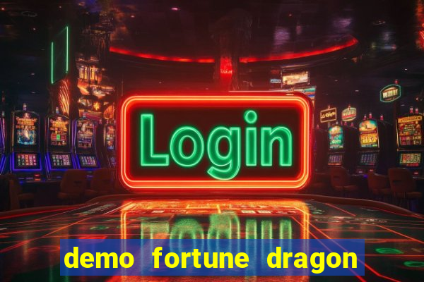 demo fortune dragon com ganho certo