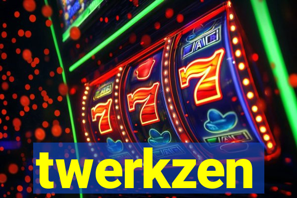 twerkzen