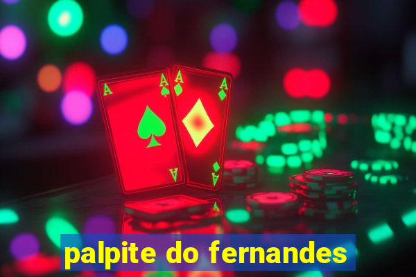 palpite do fernandes