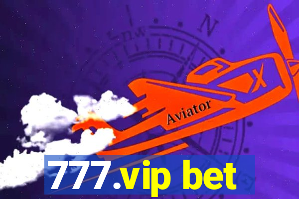 777.vip bet