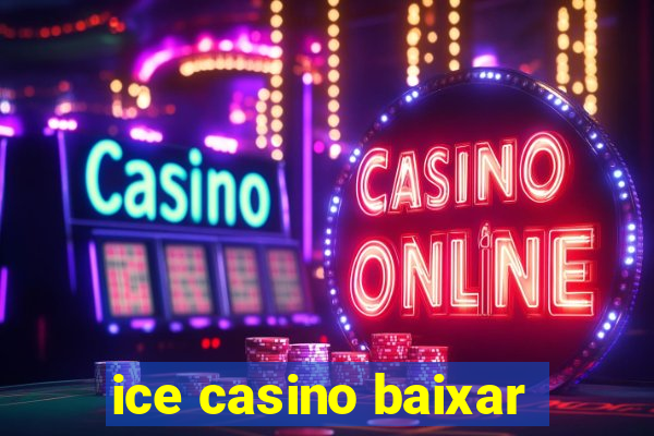 ice casino baixar