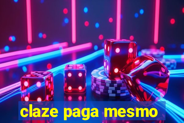 claze paga mesmo