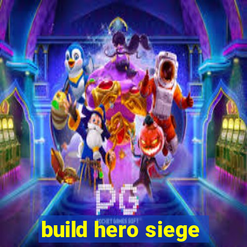 build hero siege